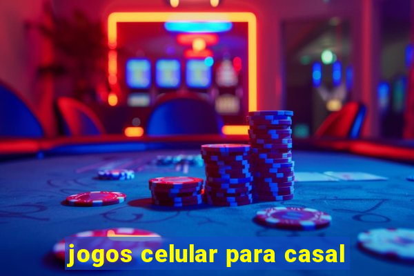 jogos celular para casal